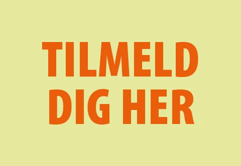 Tilmeld dig her